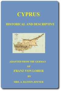 Cyprus: Historical and Descriptive