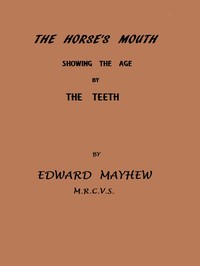The horse's mouth, showing the age by the teeth