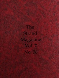 The Strand Magazine, Vol. 07, Issue 38, February, 1894  An Illustrated Monthly