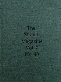The Strand Magazine, Vol. 07, Issue 40, April, 1894  An Illustrated Monthly
