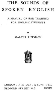The Sounds of Spoken English: A Manual of Ear Training for English Students  (4th edition)