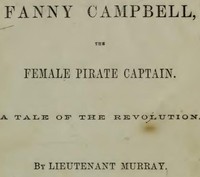 Fanny Campbell, The Female Pirate Captain: A Tale of The Revolution