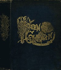 Golden Grain Garnered from the World's Great Harvest-field of Knowledge  Comprising Selections from the Ablest Modern Writers of Prose, Poetry, and Legendary Lore