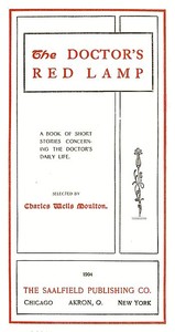 The Doctor's Red Lamp A Book of Short Stories Concerning the Doctor's Daily Life