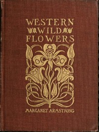 Field Book of Western Wild Flowers