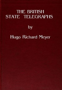 The British State Telegraphs A Study of the Problem of a Large Body of Civil Servants in a Democracy