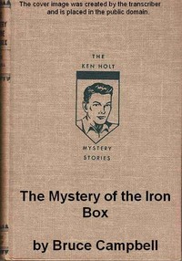 The Mystery of the Iron Box  A Ken Holt Mystery