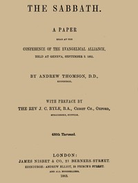 The Sabbath  A Paper Read at the Conference of the Evangelical Alliance, Held at Geneva, September 2. 1861