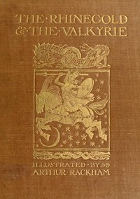 The Rhinegold & The Valkyrie  The Ring of the Niblung, part 1