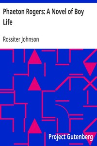 Phaeton Rogers: A Novel of Boy Life