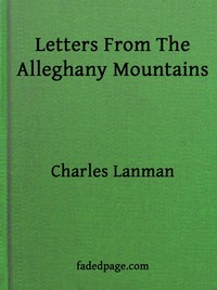 Letters from the Alleghany Mountains
