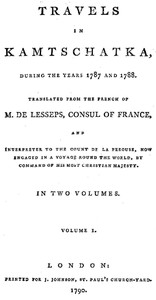 Travels in Kamtschatka, During the Years 1787 and 1788, Volume 1