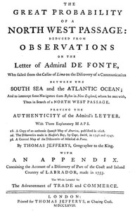 The great probability of a North West Passage  deduced from observations on the letter of Admiral de Fonte