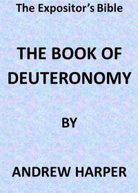The Expositor's Bible: The Book of Deuteronomy