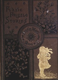 Flaxie Growing Up Flaxie Frizzle Stories