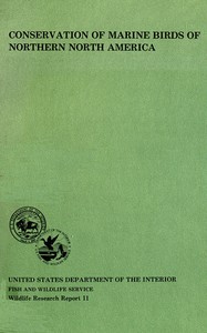 Conservation of marine birds of northern North America: papers from the international symposium held at the Seattle Hyatt House