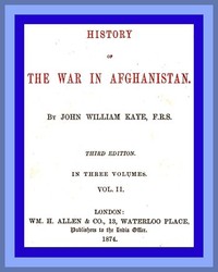 History of the War in Afghanistan, Vol. 2 (of 3)  Third Edition