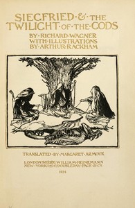 Siegfried & The Twilight of the Gods  The Ring of the Niblung, part 2