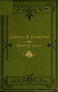 Carols of Cockayne The Third Edition, 1874