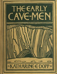 The Early Cave-Men