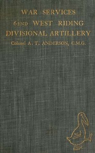War Services of the 62nd West Riding Divisional Artillery