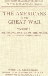 The Americans in the Great War; v 1. The Second Battle of the Marne  (Château-Thierry, Soissons, Fismes)