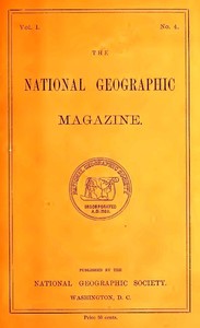 The National Geographic Magazine, Vol. I., No. 4, October, 1889