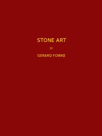 Stone Art  Thirteenth Annual Report of the Bureau of American Ethnology to the Secretary of the Smithsonian Institution, 1891-1892, Government Printing Office, Washington, 1896, pages 47-178.