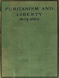 Puritanism and Liberty (1603-1660) Third Edition