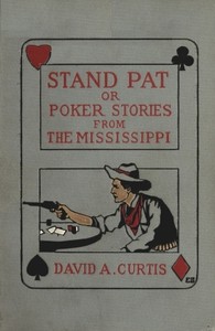 Stand Pat; Or, Poker Stories from the Mississippi