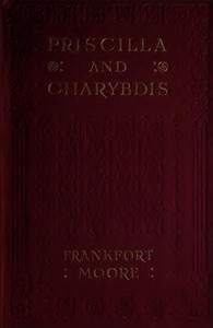 Priscilla and Charybdis: A Story of Alternatives