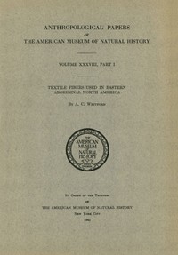 Textile Fibers used in Eastern Aboriginal North America