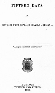 Fifteen Days: An Extract from Edward Colvil's Journal