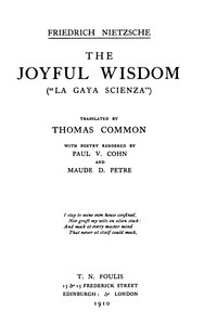 The Joyful Wisdom ("La Gaya Scienza")  Complete Works, Volume Ten