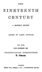 Transylvanian Superstitions  From: The Nineteenth Century (Vol. 18), London, July-December 1885, pp. 130-150