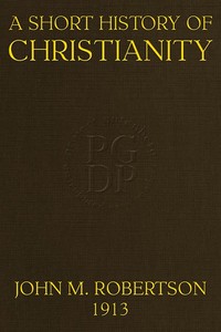 A Short History of Christianity Second Edition, Revised, With Additions