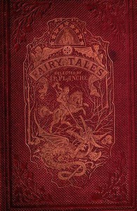 Four and Twenty Fairy Tales  Selected from Those of Perrault, and Other Popular Writers