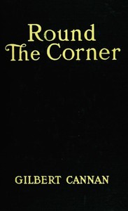 Round the Corner  Being the Life and Death of Francis Christopher Folyat, Bachelor of Divinity, and Father of a Large Family