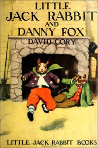 Little Jack Rabbit and Danny Fox