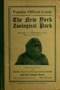Popular Official Guide to the New York Zoological Park (September 1915) Thirteenth Edition