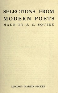 Selections from Modern Poets  Made by J. C. Squire