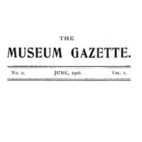 The Haslemere Museum Gazette, Vol. 1, No. 2, June 1906 A Journal of Objective Education and Field-Study
