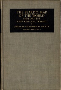 The Leardo Map of the World, 1452 or 1453 In the Collections of the American Geographical Society