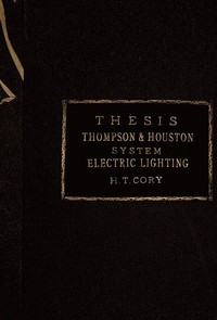 The Thompson-Houston System of Electric Lighting
