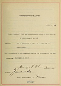 The Development of Certain Tendencies in Modern Opera Thesis for the degree of Bachelor of Music