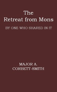 The Retreat from Mons  By one who shared in it
