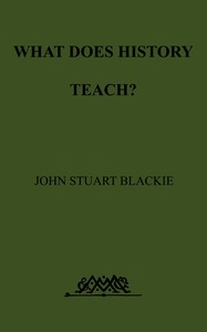What Does History Teach? Two Edinburgh Lectures