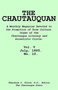 The Chautauquan, Vol. 05, July 1885, No. 10