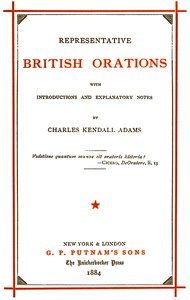 Representative British Orations Volume 1 (of 4)  With Introductions and Explanatory Notes