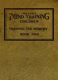 Miller's Mind training for children Book 2 (of 3)  A practical training for successful living; Educational games that train the senses